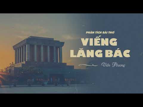 Phân tích bài thơ Viếng lăng Bác của Viễn Phương | Văn mẫu 9 - YouTube