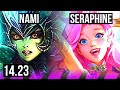 NAMI &amp; Xayah vs SERAPHINE &amp; Ezreal (SUP) | KR Diamond | 14.23