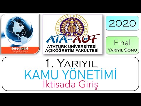 2020 / ATA AÖF / 1. YARIYIL / KAMU YÖNETİMİ / İKTİSADA GİRİŞ / FİNAL