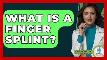 What Is A Finger Splint? - Orthopedic Support Network