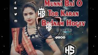 TOR KARAN BADNAAM HOGEV MUNNI BAI OO ||DJ lallU|| HS  NIWAS||