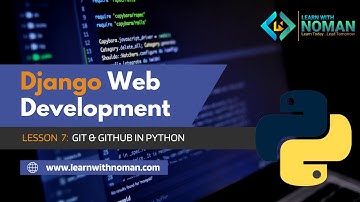 Lesson 7: Git & Github in Python | Django Bangla Tutorial 2nd Batch | Learn with Noman