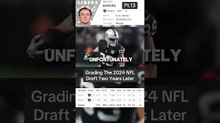 Grading The 2024 NFL Draft Two Years Later #NFL #nfldraft #2024 #raiders #brockbowers