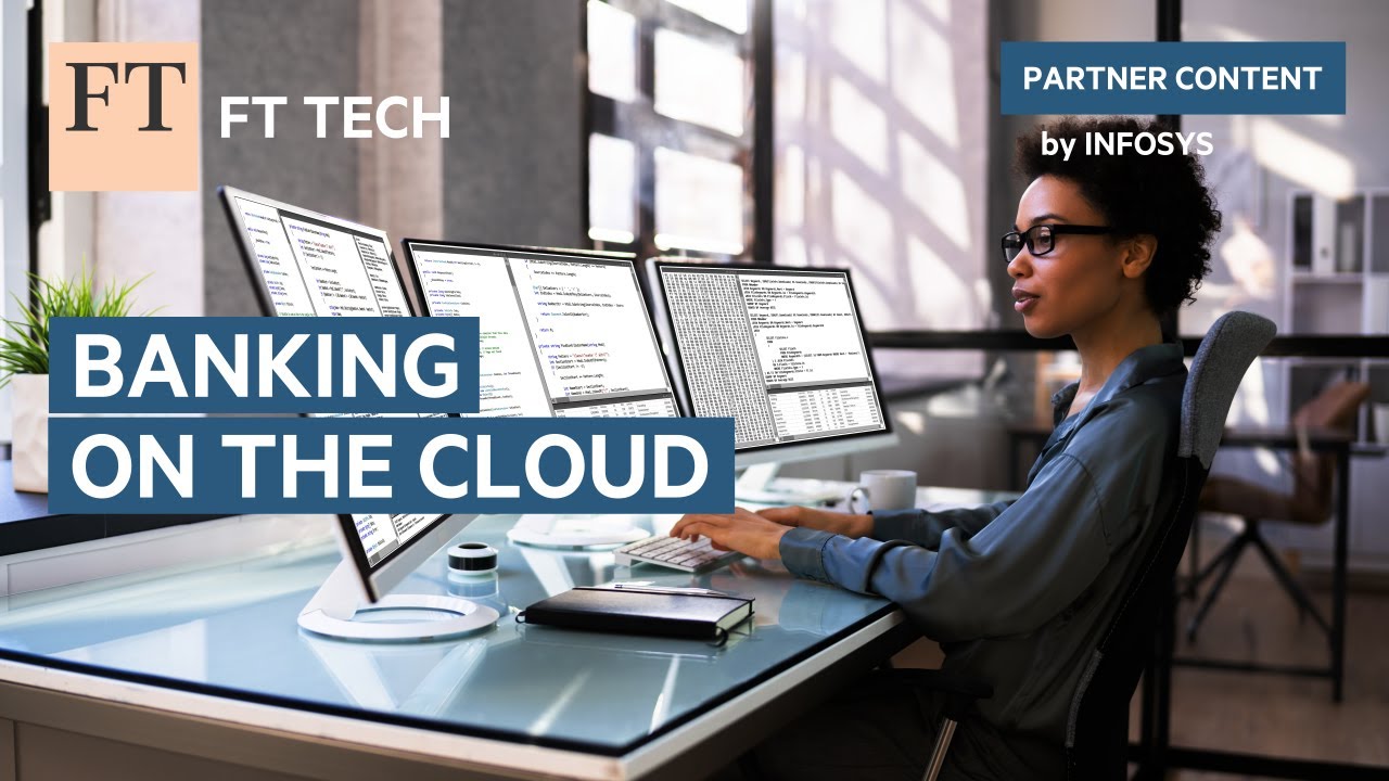 Banking on the cloud | FT Tech