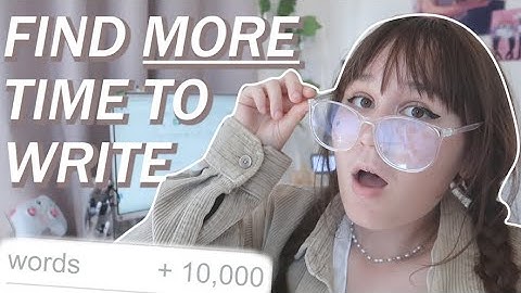 HOW TO FIND MORE TIME TO WRITE YOUR BOOK / 5 TIPs to write daily 📖⏳