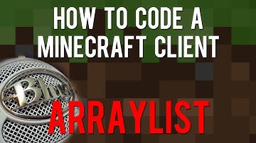 How to code a Minecraft Client - ArrayList