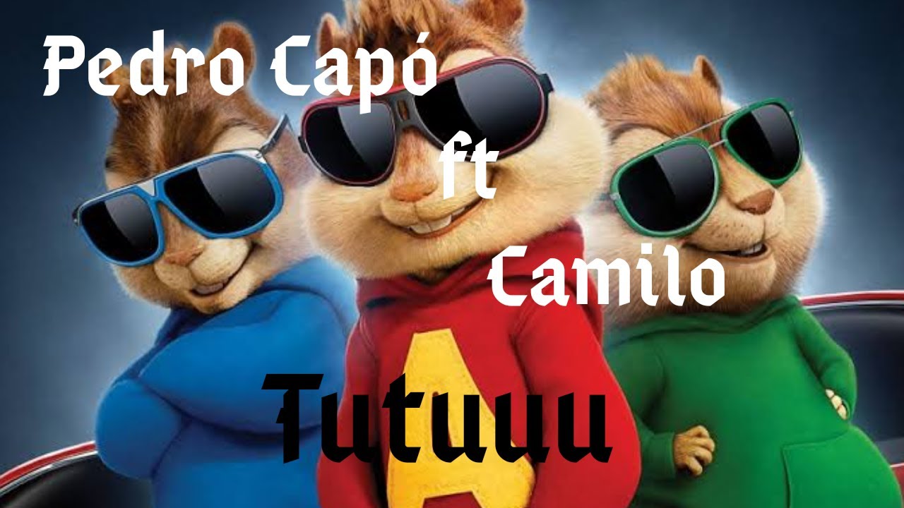 Pedro Capó ft Camilo (Alvin y las ardillas covers) Tutu