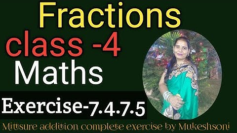 Class-4,Chapter-7#ex-7.4,7.5#mittsure#Fractions#maths#Emagix#numberplayers#completexerciseBysoni