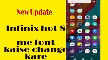 Infinix hot 8 me font kaise change kre