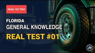 Florida General Knowledge CDL Practice Test 2026 - Real Exam Questions #1