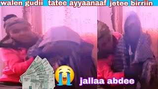 Walen bochee maratee wontii ayyaanaaf qophefatee jallaa badee birriin hundii😭