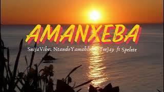 Amanxeba - Snijavibes x Ntando Yamahlubi x Tee Jay , ft Spelete, Original Mix  (3 step)