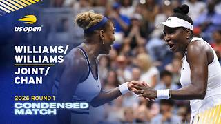 Williams/Williams vs. Chan/Joint Condensed Match | 2026 US Open Round 1