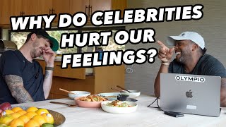 Why Do We Let Celebrities Hurt Our Feelings? by Fit Men Cook 1,554 views 8 months ago 49 minutes