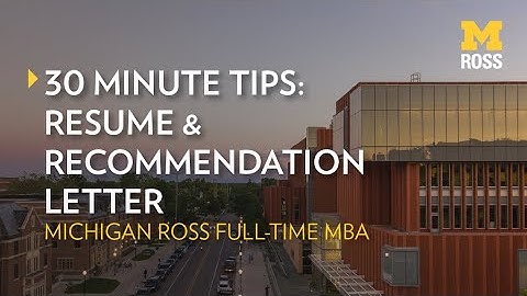 Your Resume & Recommendation Letter | 30 Minute Tips