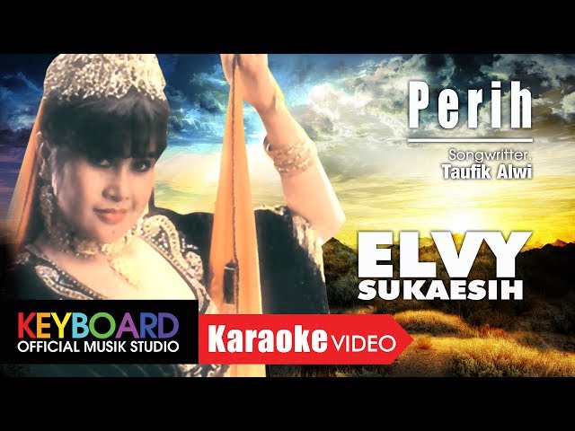 Elvy Sukaesih - Perih [OFFICIAL] class=