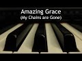Amazing Grace (My Chains are Gone) - piano instrumental cover with lyrics