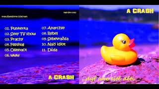 A Crash  "...Dyť Sme Eště Děti" (2012)
