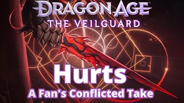 Dragon Age: The Veilguard Hurts - A Fan’s Conflicted Take