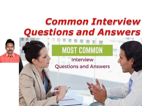 Common Interview Questions and Answers