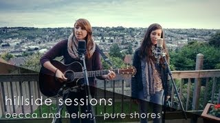 Hillside Sessions // Becca and Helen cover 'Pure Shores' by All Saints