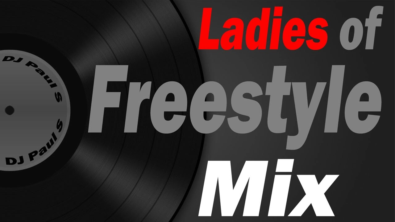 Ladies Of Freestyle Mix