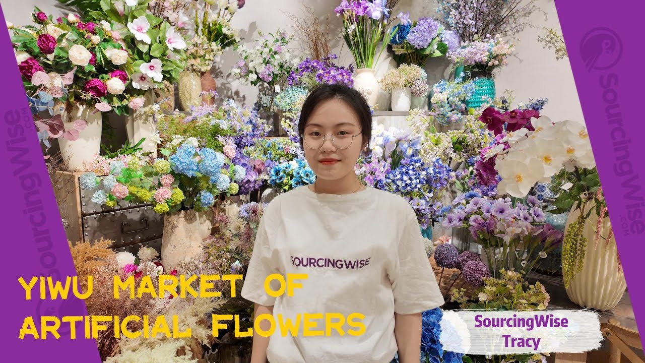 Artificial Flowers Wholesale in Yiwu Market/Sourcingwise/Yiwu Sourcing Agent