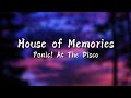 Panic! At The Disco - House of Memories(lyrics)