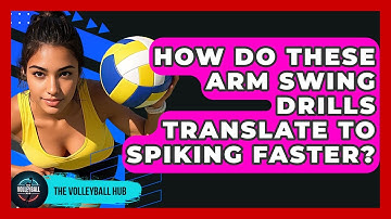 How Do These Arm Swing Drills Translate To Spiking Faster? - The Volleyball Hub