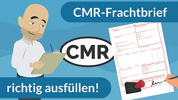 Wer füllt den CMR-Frachtbrief aus?