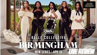 #BelleCollectiveBirmingham l Belle Collective: Birmingham (Season 1) Episode 3 LIVE REVIEW