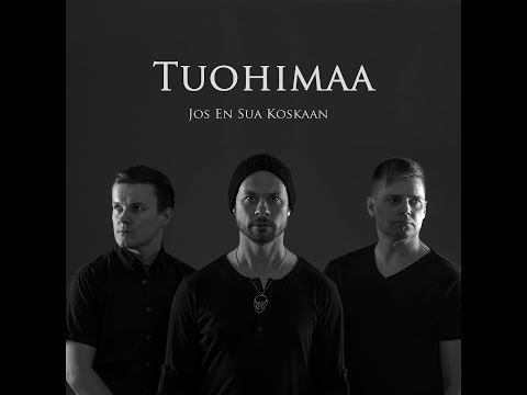Tuohimaa -Jos En Sua Koskaan (Virallinen)