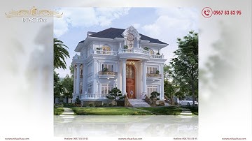 Video biệt thự 3 tầng tân cổ điển 2020 - BTAC 1702