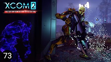 Bust Up At Advent Forge - #73 - XCOM 2 (Raider Factions/Alpha