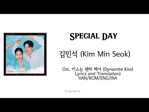 Mix Video Lyrics Eng Sub Sub Indo SPECIAL DAY By 김민석 Kim Min Seok Ost 키스는괜히해서 Dynamite Kiss