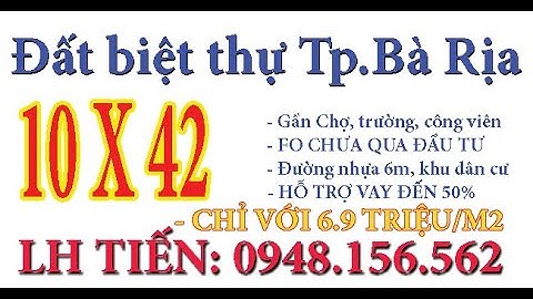 Bán đất 10 X 42 nhà vườn, biệt thự thành phố Bà Rịa, Bà Rịa Vũng Tàu