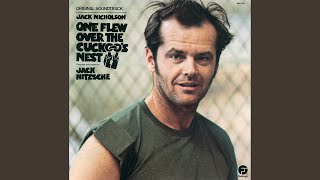 One Flew Over The Cuckoo's Nest (Closing Theme)