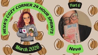 March 24 Hour Spints || Part 6 || Come Read & Hang Out!