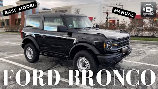 2022 Ford Bronco Manual InDepth Review // The Cheapest '22 Bronco, is the BEST Bronco!