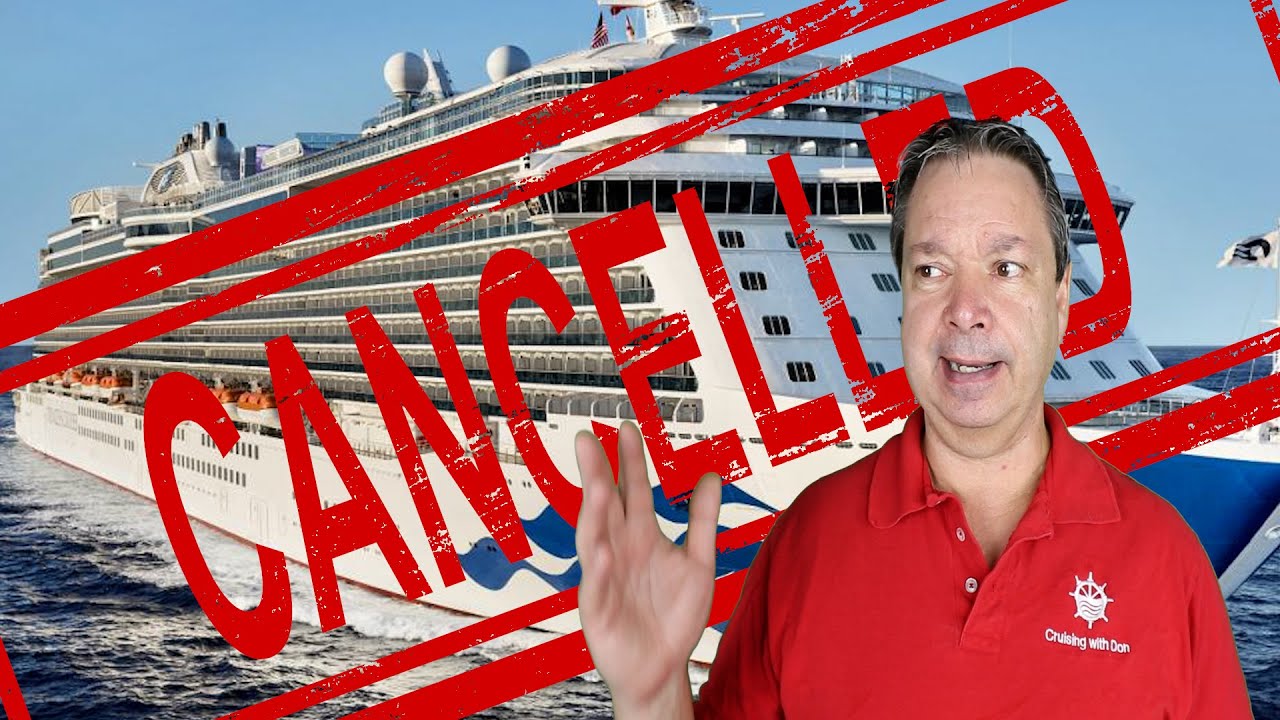 CRUISE NEWS - CRUISE LINE CANCELS 2023 SAILINGS