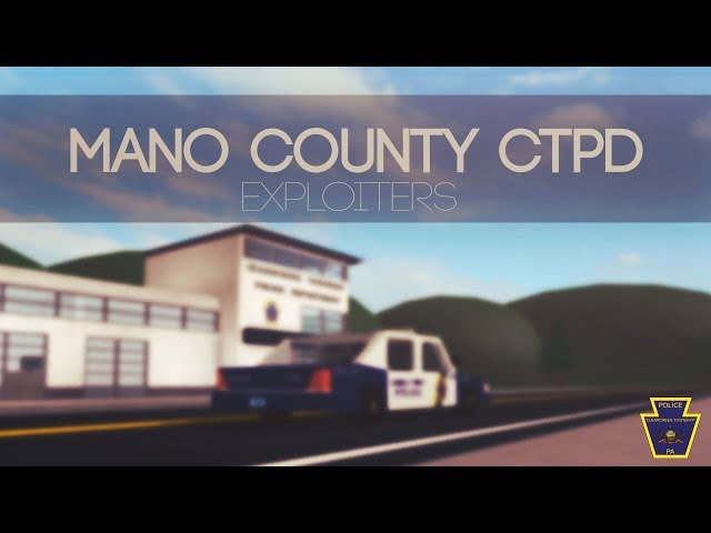 Roblox Mano County Ctpd 10 Exploiters Youtube - ctpd uniform no gui roblox