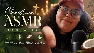 Christian ASMR ✝️ | Plucking, Mic Scratching, Coconut Crack & Hand Movements