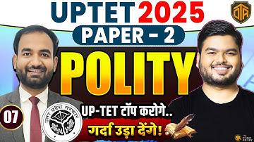 UPTET 2025 | SST for UPTET |  UP TET Paper 2 Polity Class | Day 06 | Polity by Anand Sir #uptet #sst