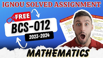 BCS-012 Solved Assignment 2023-24 | IGNOU BCA Free Assignment Solution SEM 1 BCS 12 | By ISM