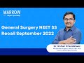 Neet ss recall september 2022  general surgery  drrohan khandelwal  marrow super speciality