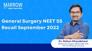 NEET SS Recall September 2022 - General Surgery | Dr.Rohan Khandelwal | Marrow Super Speciality