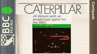 Centipede (aka Caterpillar) - BBC Micro [Longplay]