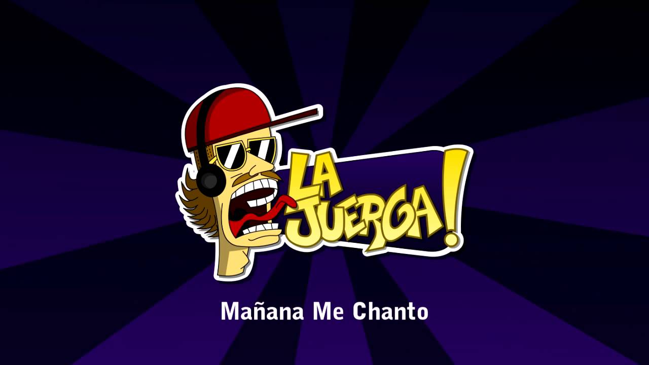 La Juerga (EP, 2016) - Mañana Me Chanto