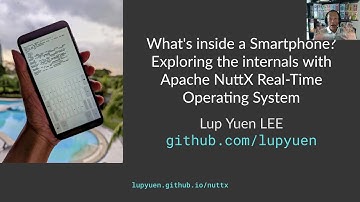 What’s inside a Smartphone? Exploring the internals with Apache NuttX Real-Time Operating System