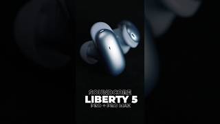 Soundcore Liberty 5 Pro Pro Max Im Test Die Besten Anc In-Ears Von Anker?
